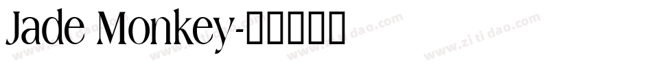 Jade Monkey字体转换